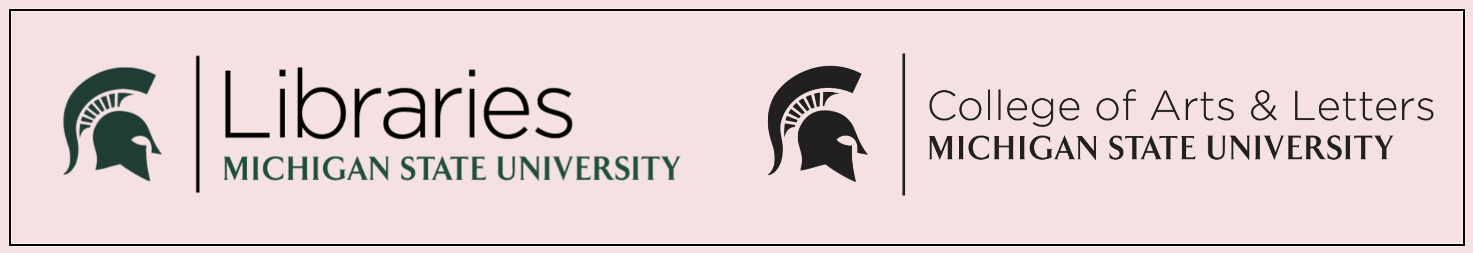 Michigan State University Libraries Logo and Michigan State University College of Arts and Letters logos